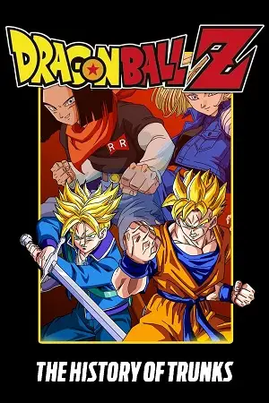 Dragon ball z the history of trunks - DesireMovies, DesireMovies2.My