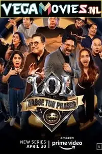 Lol hasse toh phasse 2021 s01 hindi amazon prime web series - DesireMovies, DesireMovies2.My