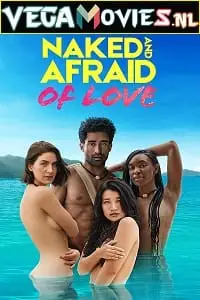 Naked and afraid of love season 1 - DesireMovies, DesireMovies2.My