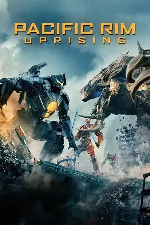 Pacific rim uprising - DesireMovies, DesireMovies2.My