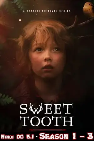 Sweet tooth 1 3 hindi vegamovies - DesireMovies, DesireMovies2.My