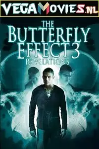 The butterfly effect 3 - DesireMovies, DesireMovies2.My